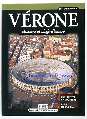Image du vendeur pour Vrone Histoire et chefs d'oeuvre mis en vente par Librairie du Bassin