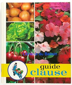 Imagen del vendedor de Guide Clause 27e dition Trait pratique de jardinage a la venta por Librairie du Bassin