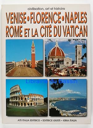 Seller image for Venise Florence Naples Romes et la Cit du Vatican Art et Histoire for sale by Librairie du Bassin