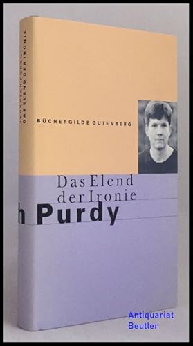 Bild des Verkufers fr Das Elend der Ironie. Aus dem Amerikanischen bersetzt von Holger Fliessbach. zum Verkauf von Antiquariat Beutler