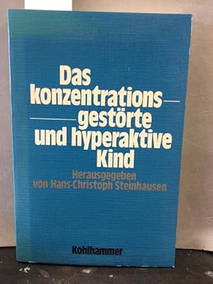 Immagine del venditore per Das konzentrationsgestrte und hyperaktive Kind : Ergebnisse aus Klinik u. Forschung. Hans-Christoph Steinhausen (Hrsg.). Unter Mitarb. von Hans-G. Eisert . venduto da Kepler-Buchversand Huong Bach