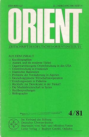 Bild des Verkufers fr Orient. Deutsche Zeitschrift fr Politik und Wirtschaft des Orients. German Journal for Politics and Economics of the Middle East. 22. Jahrg. Nr. 4, Dezember 1981. Im Verbund der Stiftung Dt. bersee-Institut. zum Verkauf von Fundus-Online GbR Borkert Schwarz Zerfa