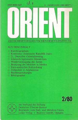 Bild des Verkufers fr Orient. Deutsche Zeitschrift fr Politik und Wirtschaft des Orients. German Journal for Politics and Economics of the Middle East. 21. Jahrg. Nr. 2, Juni 1980. Im Verbund der Stiftung Dt. bersee-Institut. zum Verkauf von Fundus-Online GbR Borkert Schwarz Zerfa