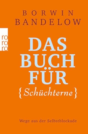 Seller image for Das Buch fr Schchterne: Wege aus der Selbstblockade for sale by Antiquariat Armebooks
