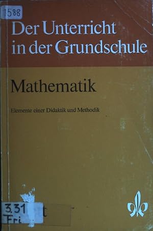 Bild des Verkufers fr Mathematik. Elemente einer Didaktik und Methodik zum Verkauf von books4less (Versandantiquariat Petra Gros GmbH & Co. KG)