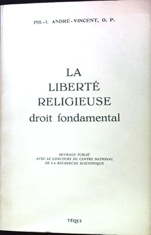 Seller image for La Liberte Religieuse droit fondamental; for sale by books4less (Versandantiquariat Petra Gros GmbH & Co. KG)