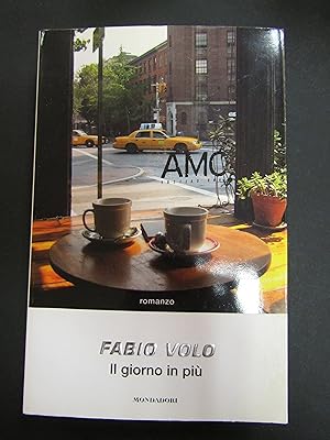 Image du vendeur pour Volo Fabio. Il giorno in pi. Mondadori. 2008 mis en vente par Amarcord libri