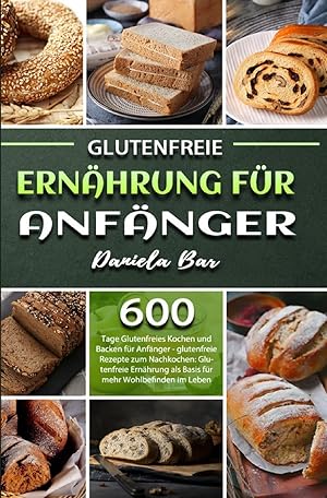 Seller image for Glutenfreie Ern¤hrung f¼r Anf¤nger for sale by moluna