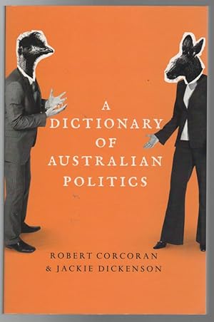 Bild des Verkufers fr A Dictionary of Australian Politics. zum Verkauf von Time Booksellers