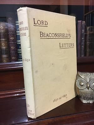 Image du vendeur pour Lord Beaconsfield's Letters 1830-1852. mis en vente par Time Booksellers