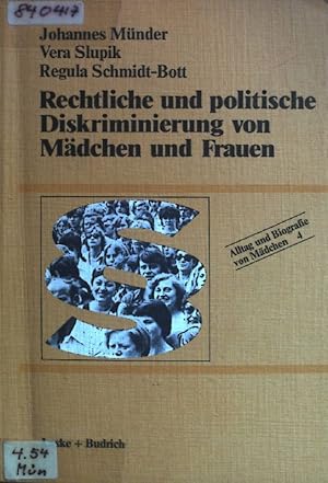 Seller image for Rechtliche und politische Diskriminierung von Frauen. Alltag und Biografie von Mdchen ; Bd. 4 for sale by books4less (Versandantiquariat Petra Gros GmbH & Co. KG)