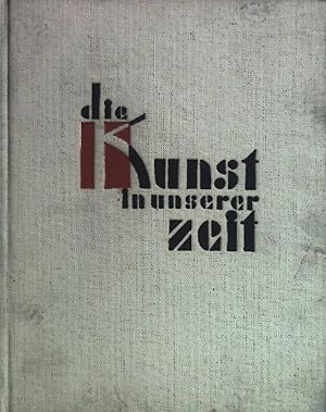 Bild des Verkufers fr Die Kunst in unserer Zeit. Eine Einfhrung zum Verkauf von books4less (Versandantiquariat Petra Gros GmbH & Co. KG)