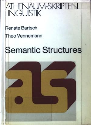 Seller image for Semantic structures : a study in the relation between semantics and syntax. Athenum-Skripten Linguistik ; 9; for sale by books4less (Versandantiquariat Petra Gros GmbH & Co. KG)