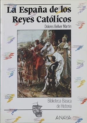 Imagen del vendedor de La Espaa de los Reyes Catlicos a la venta por Librera Alonso Quijano