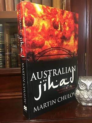 Seller image for Australian Jihad: The Battle Against Terrorism from Within and Without. for sale by Time Booksellers