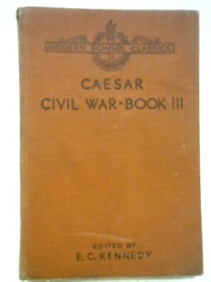 Imagen del vendedor de C. Iuli Caesaris Commentariorum de Bello Civili Liber Tertius - Julius Caesar: Civil War Book III a la venta por World of Rare Books