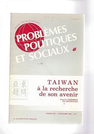 Bild des Verkufers fr Taiwan  la recherche de son avenir, n 598 del 23 dic. 1988, del periodico Problmes politiques et sociaux, dossiers d'actualit mondiale. zum Verkauf von Libreria Gull