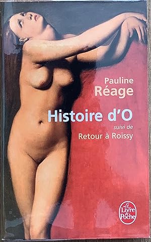 Immagine del venditore per Histoire d'O, suivi de Retour  Roissy venduto da Le Songe de Polia