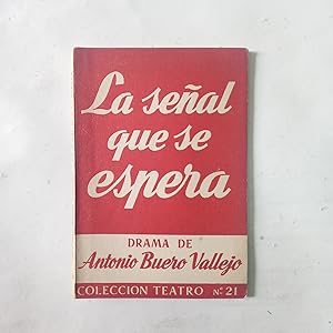 COLECCIÓN TEATRO Nº 21: LA SEÑAL QUE SE ESPERA