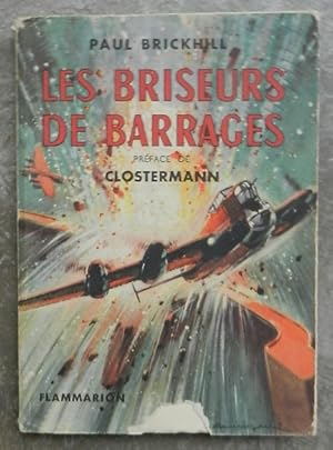 Les briseurs de barrages.