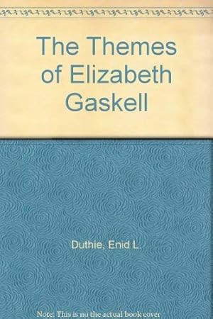 Seller image for The Themes of Elizabeth Gaskell for sale by WeBuyBooks