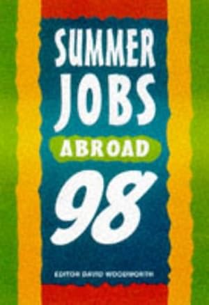 Imagen del vendedor de The Directory of Summer Jobs Abroad 1998 a la venta por WeBuyBooks