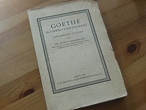 Image du vendeur pour Goethe in Umwelt und Folgezeit. Gesammelte Studien. mis en vente par Antiquariat Hamecher