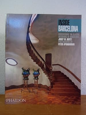 Bild des Verkufers fr Inside Barcelona. Discovering the classical Interiors of Barcelona zum Verkauf von Antiquariat Weber