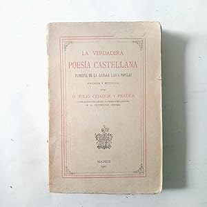 LA VERDADERA POESÍA CASTELLANA. Floresta De La Antigua Lirica Popular. Tomo II