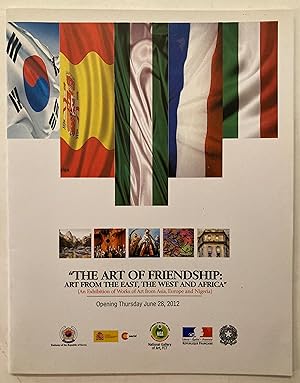 Imagen del vendedor de The art of friendship : art from the East, the West and Africa : an exhibition of works of art from Asia, Europe and Nigeria a la venta por Joseph Burridge Books