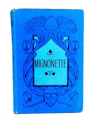 Seller image for Mignonette for sale by World of Rare Books