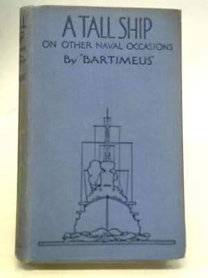 Image du vendeur pour A Tall Ship on Other Naval Occasions mis en vente par World of Rare Books