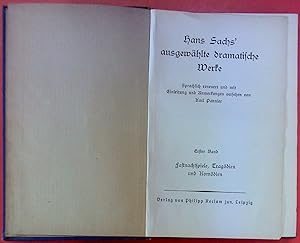 Seller image for Ausgewhlte dramatische Werke. Erster Band. Fastnachtspiele, Tragdien und Komdien. for sale by biblion2
