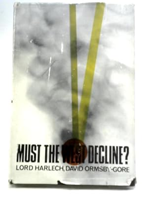 Seller image for Must the West Decline? for sale by World of Rare Books