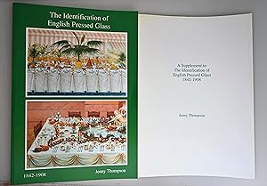 The identification of English pressed glass, 1842-1908 ; A supplement to the identification of en...