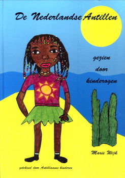 Image du vendeur pour De Nederlandse Antillen gezien door kinderogen mis en vente par Antiquariaat Parnassos vof