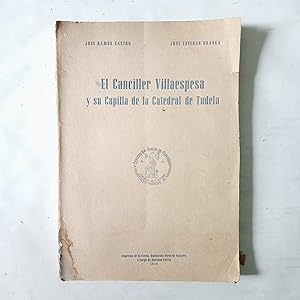 EL CANCILLER VILLAESPESA Y SU CAPILLA DE LA CATEDRAL DE TUDELA