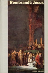 Bild des Verkufers fr Jsus par Rembrandt zum Verkauf von Antiquariaat Parnassos vof