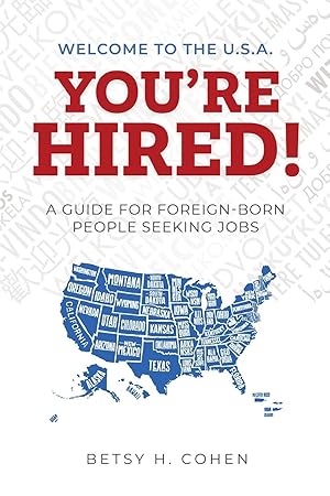 Seller image for Welcome to the U.S.A.-You\ re Hired! for sale by moluna