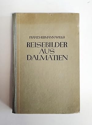 Imagen del vendedor de Reisebilder aus Dalmatien. a la venta por erlesenes  Antiquariat & Buchhandlung