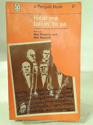 Seller image for Hear me talkin' to ya: The story of jazz by the men who made it for sale by World of Rare Books