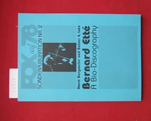 Bild des Verkufers fr Bernard Ett : a bio-discography. Fox auf achtundsiebzig - Sonderpublikation Nr. 2. zum Verkauf von Versandantiquariat buch-im-speicher