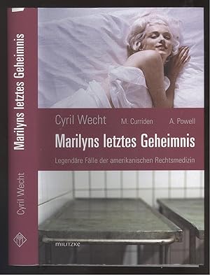 Seller image for Marilyns letztes Geheimnis. Legendre Flle der amerikanischen Rechtsmedizin. for sale by Versandantiquariat Markus Schlereth