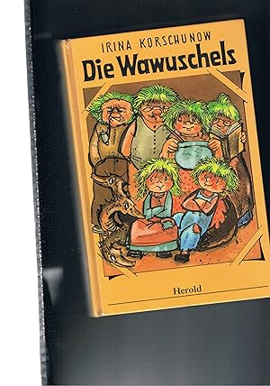 Imagen del vendedor de Die Wawuschels/ Die Wawauschels mit den grnen Haaren - Illustrationen : Erich Hlle a la venta por manufactura
