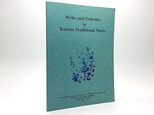 Seller image for STYLES AND ESTHETICS IN KOREAN TRADITIONAL MUSIC for sale by Any Amount of Books