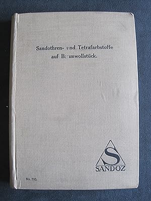 Bild des Verkufers fr Sandothren- und Tetrafarbstoffe auf Baumwollstcke, zum Verkauf von Antiquariat Schleifer