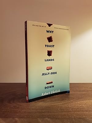 Seller image for Why Toast Lands Jelly-Side Down: Zen and the Art of Physics Demonstrations - LRBP for sale by Little River Book Peddlers