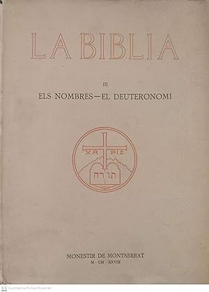 La Bíblia. Versió dels textos originals i comentari pels monjos de Montserrat. III Els Nombres-El...