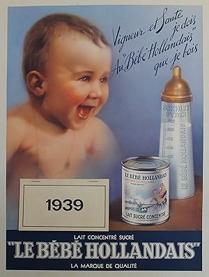 "LE BÉBÉ HOLLANDAIS (Lait concentré sucré)" Calendrier 1939 original entoilé / Photographie Laure...