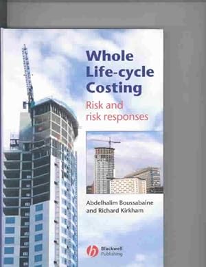 Image du vendeur pour Whole Life-Cycle Costing : Risk and Risk Responses mis en vente par GreatBookPricesUK